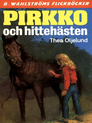 cover image of Pirkko 16--Pirkko och hittehästen